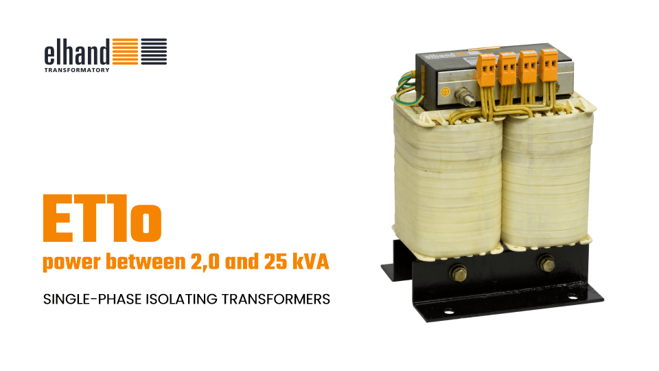 Single-phase isolating transformers with the power between 2,0 and 25 kVA | ELHAND Transformatory
